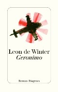 "Geronimo", Leon de Winter (Verlag Diogenes)