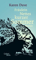 Karen Duve: "Fräulein Nettes kurzer Sommer" (Galiani Berlin)