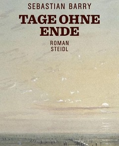 Sebastian Barry "Tage ohne Ende"