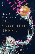 David Mitchell "Die Knochenuhren"